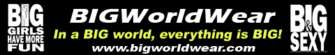 Visit BIGWorldWear.com
